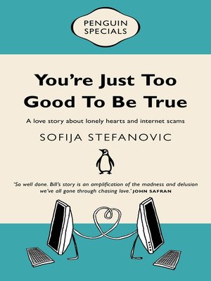 cover image of You're Just Too Good to Be True